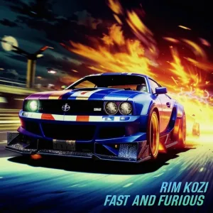 Rim Kozi - Fast and furious