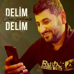 Oruc Amin - Delim Delim