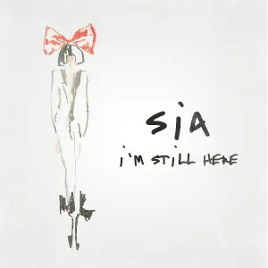Sia - I'm Still Here