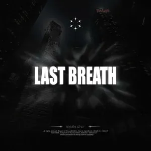Ryder Spot - Last Breath