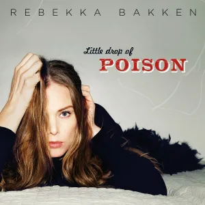 Rebekka Bakken - If I Have To Go