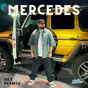 Iuly Neamtu, Manele Mentolate - Mercedes