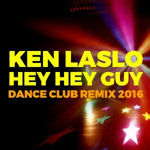 Ken Laslo - Hey Hey Guy