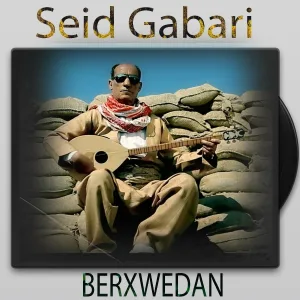 Seid Gabari - Berxwedan
