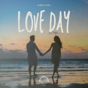 Ahmet Çeğil - Love Day