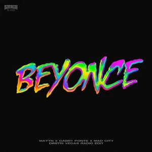 MATTN, Gabry Ponte, Mad City - Beyonce (Dimitri Vegas Radio Edit)
