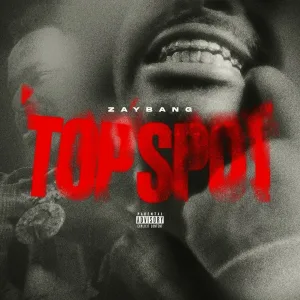 ZayBang - Top Spot