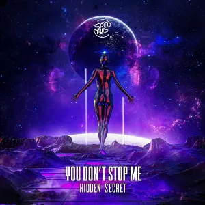 Hidden Secret - You Don't Stop Me
