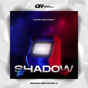 Anton Pavlovsky, Abriviatura IV - Shadow (Abriviatura IV Remix)
