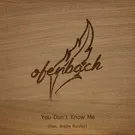 Ofenbach feat. Brodie Barclay - You Don't Know Me