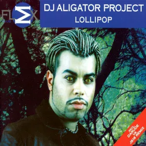 DJ Aligator Project - Lollipop
