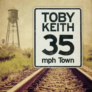Toby Keith - 35 mph Town