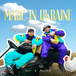AZIR, RAVSHIK - MADE IN UKRAINE