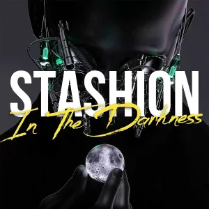 Stashion - In The Darkness