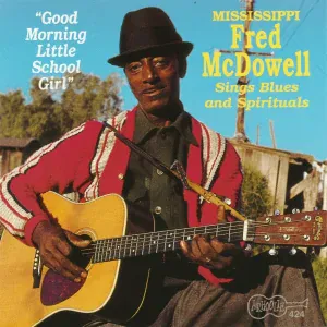 Mississippi Fred McDowell - It's A Blessing