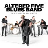 Altered Five Blues Band - Don't Rock My Blues
