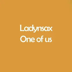 Ladynsax - One of Us