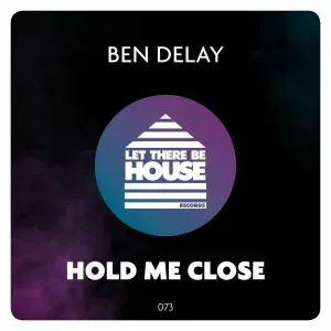 Ben Delay - Hold Me Close