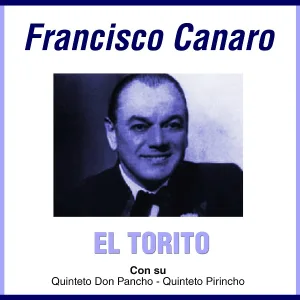 Francisco Canaro feat. Quinteto Pirincho - Tana Linda