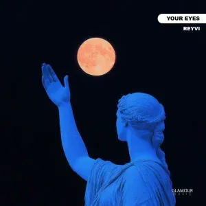 REYVI - Your Eyes
