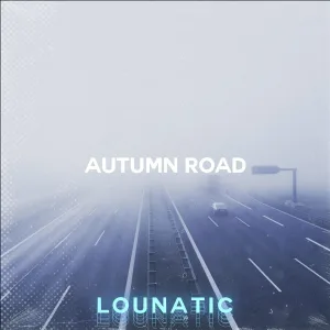 Lounatic - Autumn Road