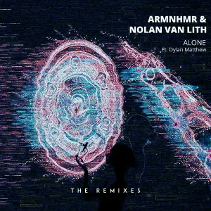 ARMNHMR, Nolan van Lith feat. Dylan Matthew - Alone (tofû remix)