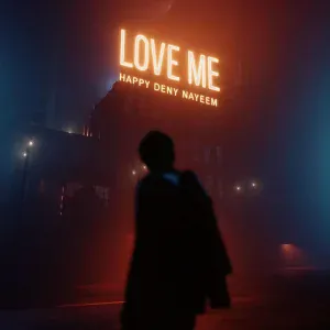 Happy Deny, NAYEEM - Love Me (Extended Mix)