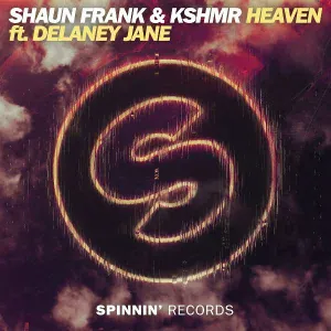 Shaun Frank, KSHMR feat. Delaney Jane - Heaven (feat. Delaney Jane)