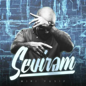Miri Yusif - Sevirəm