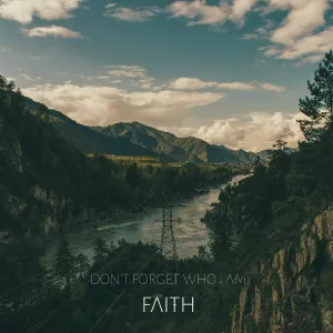 Don't Forget Who I Am - Где ваш бог теперь?