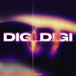 DJ ILJANO, Inusa Dawuda - Digi Digi