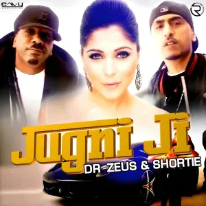 Dr Zeus, Shortie - Jugni Ji
