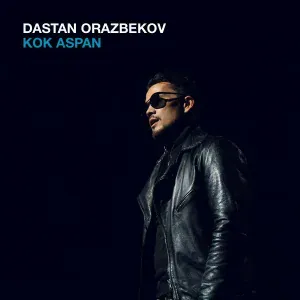 Dastan Orazbekov - Kait kasyma