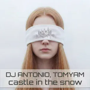 Dj Antonio, TomYam - Castle in the Snow