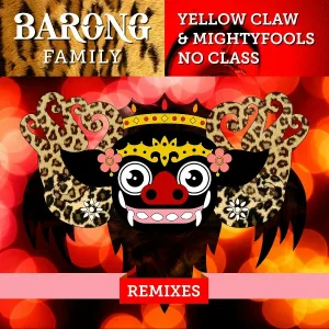 Yellow Claw, Mightyfools - No Class