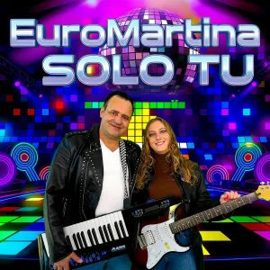 EuroMartina - Solo Tu