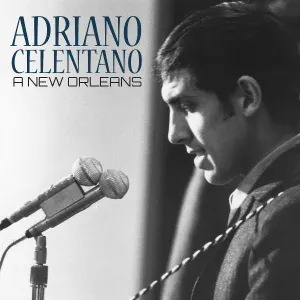 Adriano Celentano - A New Orleans