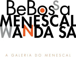 Roberto Menescal, Bebossa - Brasil Precisa Balançar