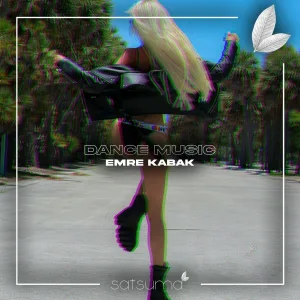 Emre Kabak - Dance Music