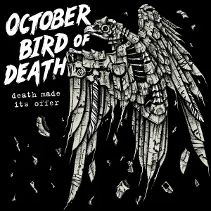 October Bird of Death - Death Made Its Offer