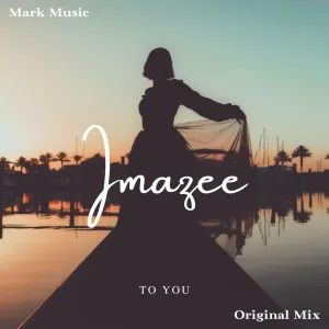 Imazee - To You