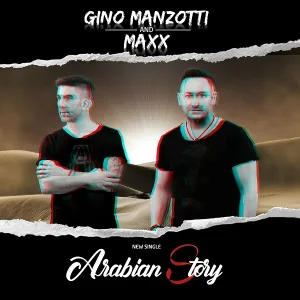 Gino Manzotti, MAXX - Arabian Story