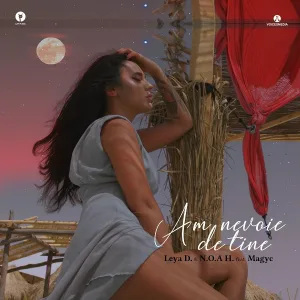 Leya D., N.O.A.H. feat. Magyc - Am nevoie de tine