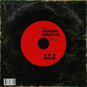 Ali Aka Mind, DJ Destroy Arms - Bombas Inéditas, Vol. 1 (Mixtape)