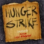 Daughtry feat. Lajon Witherspoon - Hunger Strike (feat. Lajon Witherspoon)