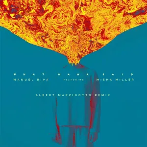 Manuel Riva, Misha Miller - What Mama Said