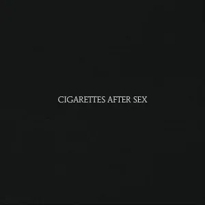 Cigarettes After Sex - Truly