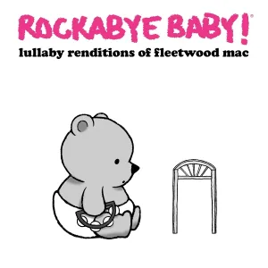 Rockabye Baby! - Never Going Back Again
