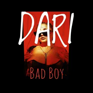 Dari - BAD BOY