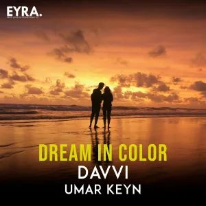 Davvi, Umar Keyn - Dream in Color